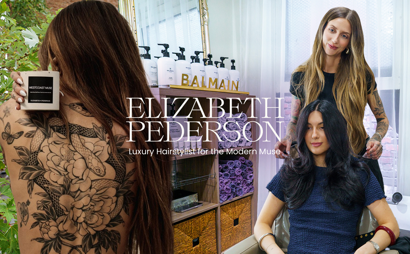 Elizabeth Pederson Elevates the Craft of Luxury Hairstyling